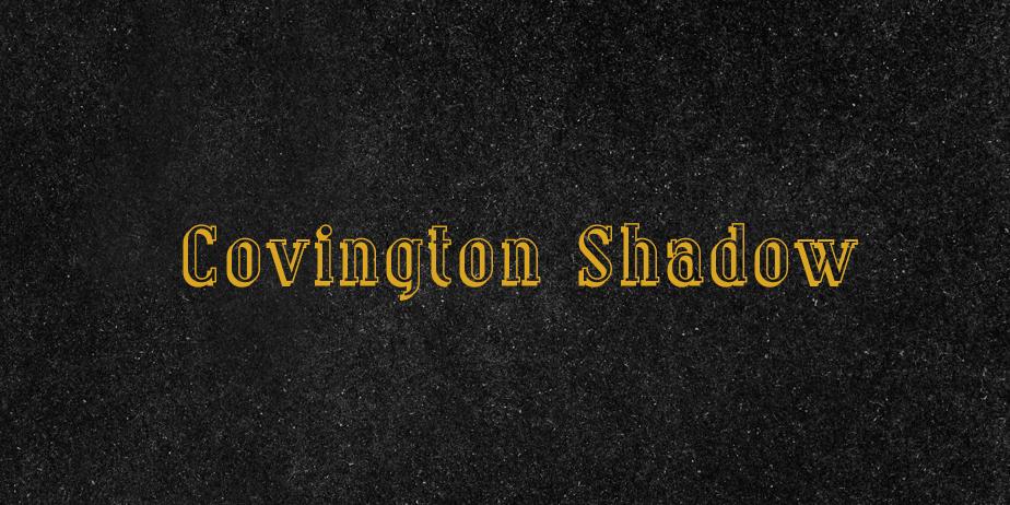 Fonte Covington Shadow