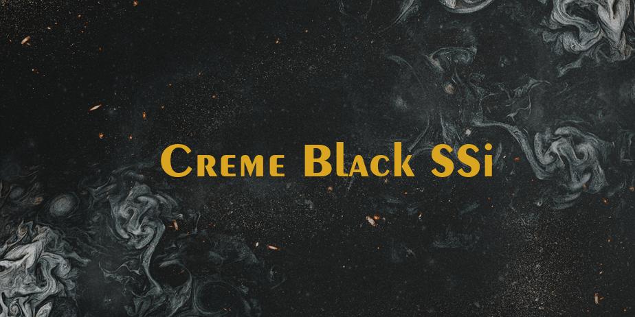 Fonte Creme Black SSi