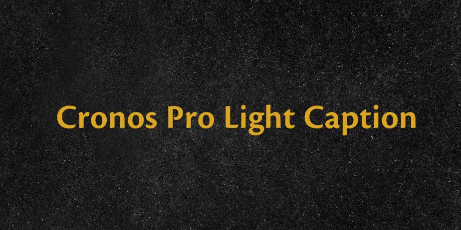 Fonte Cronos Pro Light Caption