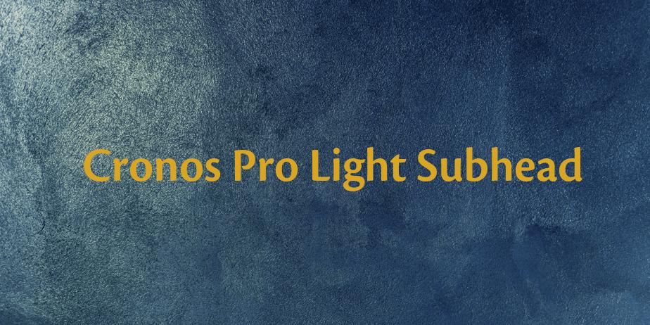 Fonte Cronos Pro Light Subhead