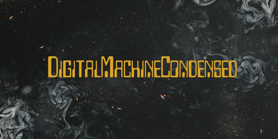 Fonte DigitalMachineCondensed