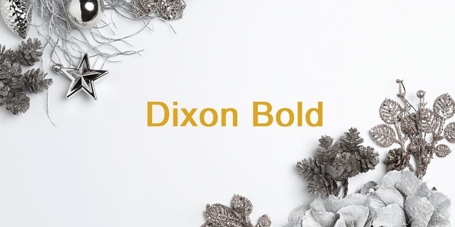 Fonte Dixon Bold