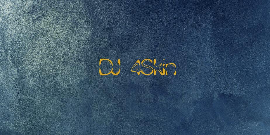 Fonte DJ 4Skin