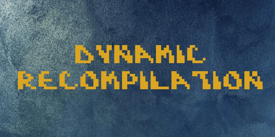 Fonte Dynamic Recompilation