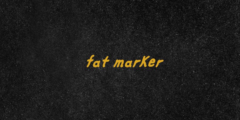 Fonte fat marker