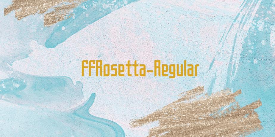 Fonte FFRosetta-Regular