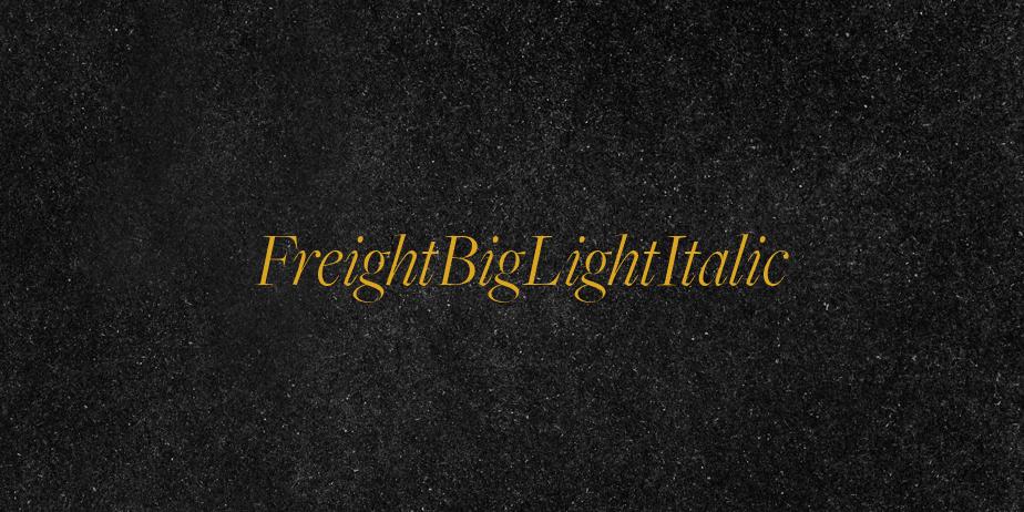 Fonte FreightBigLightItalic