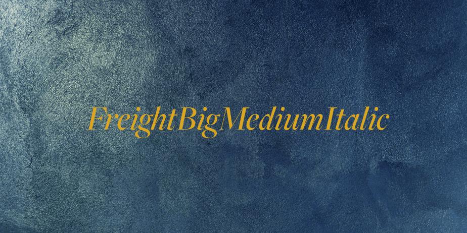 Fonte FreightBigMediumItalic