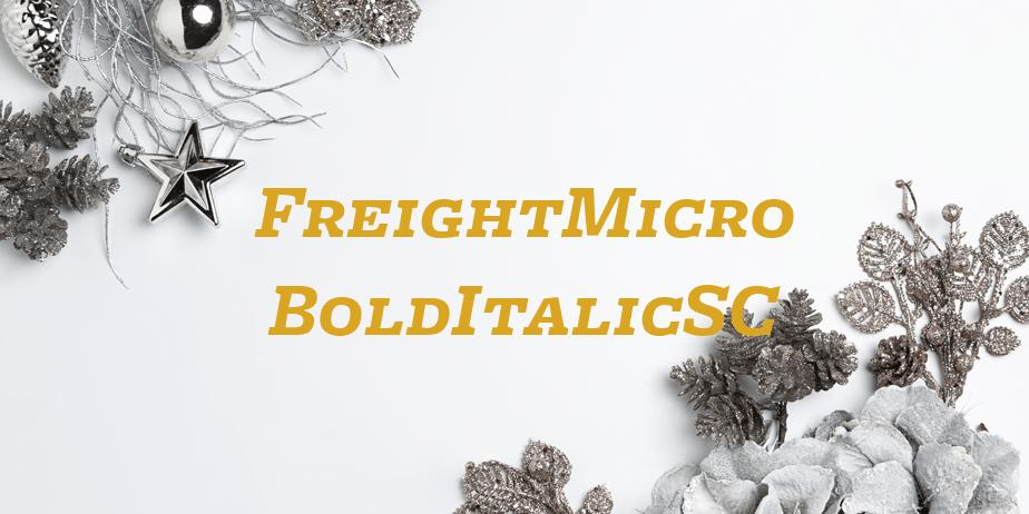 Fonte FreightMicro BoldItalicSC