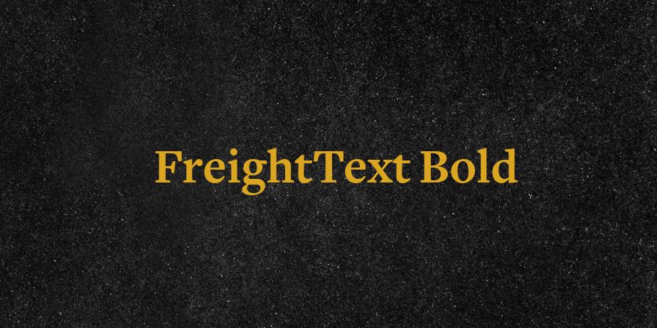 Fonte FreightText Bold