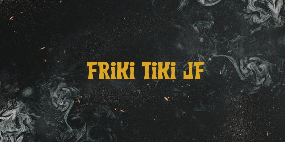 Fonte Friki Tiki JF