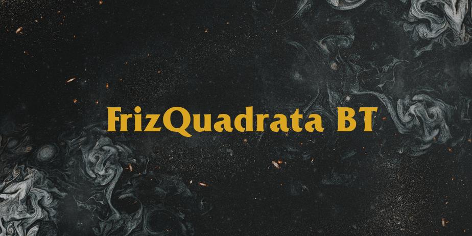 Fonte FrizQuadrata BT