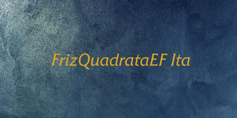 Fonte FrizQuadrataEF Ita