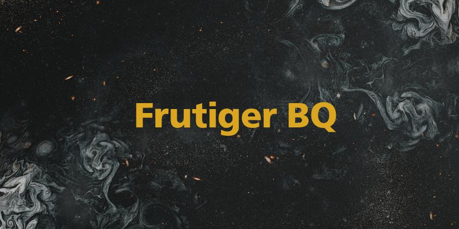 Fonte Frutiger BQ