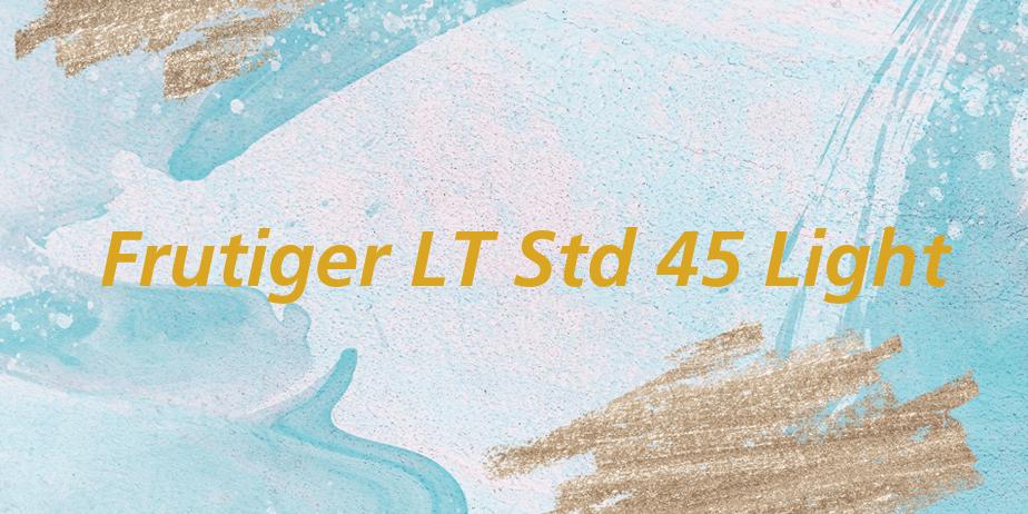 Fonte Frutiger LT Std 45 Light