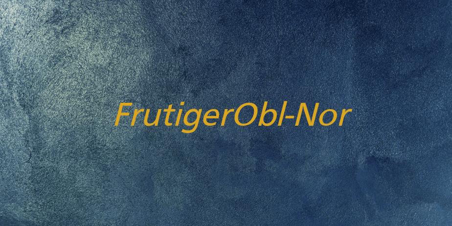 Fonte FrutigerObl-Nor