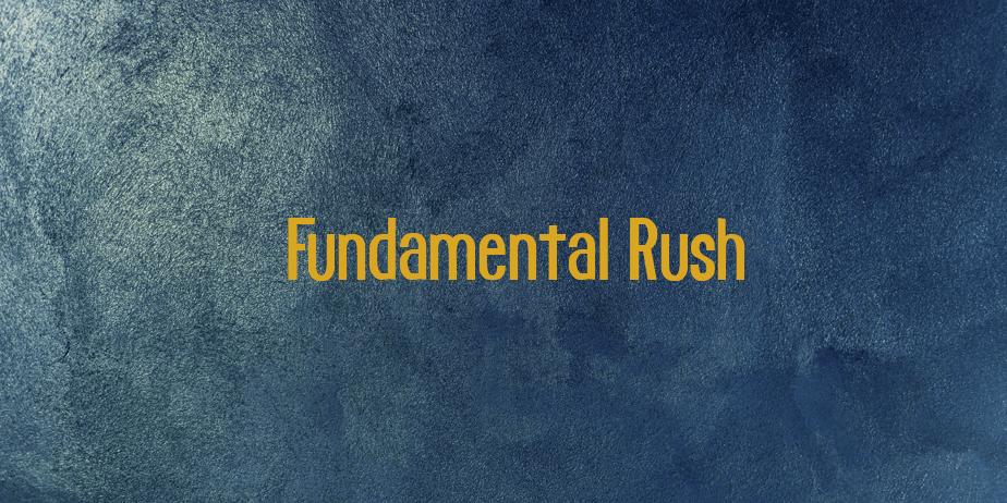 Fonte Fundamental Rush