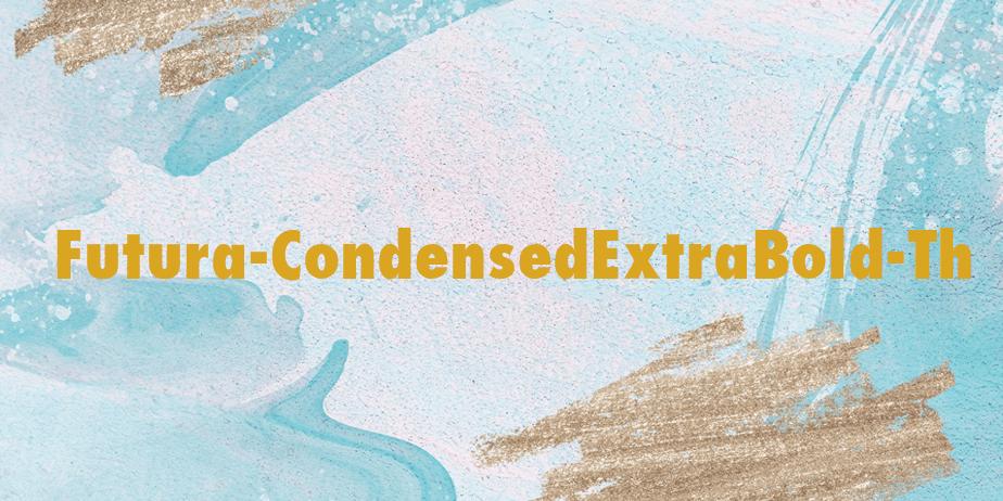 Fonte Futura-CondensedExtraBold-Th