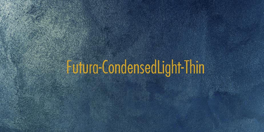 Fonte Futura-CondensedLight-Thin