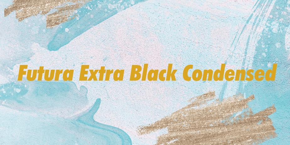 Fonte Futura Extra Black Condensed