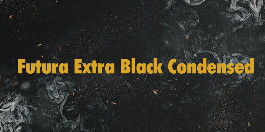 Fonte Futura Extra Black Condensed