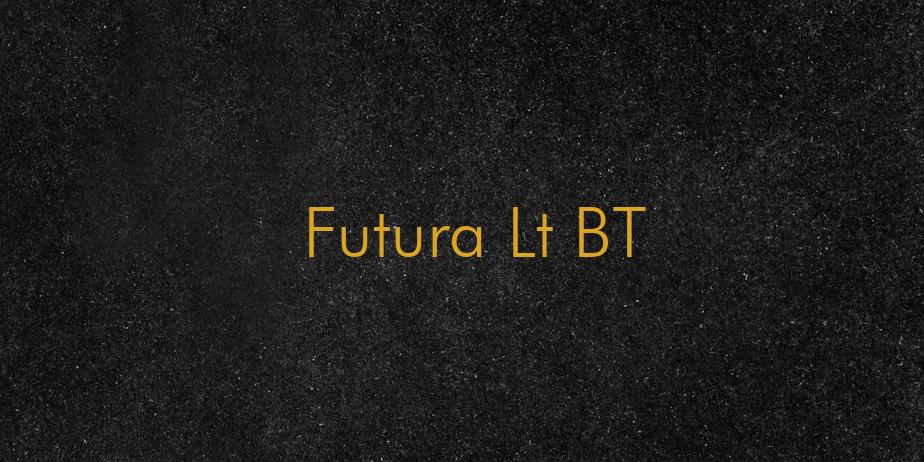 Fonte Futura Lt BT