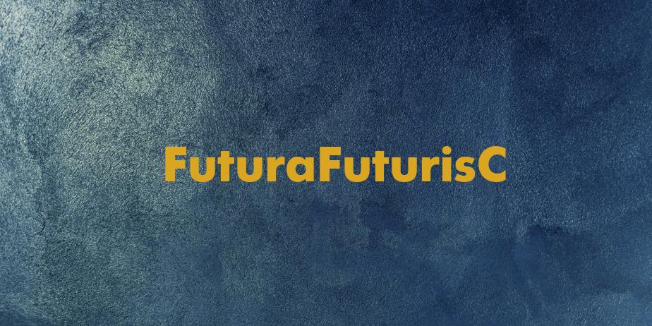 Fonte FuturaFuturisC