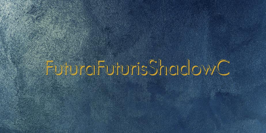 Fonte FuturaFuturisShadowC