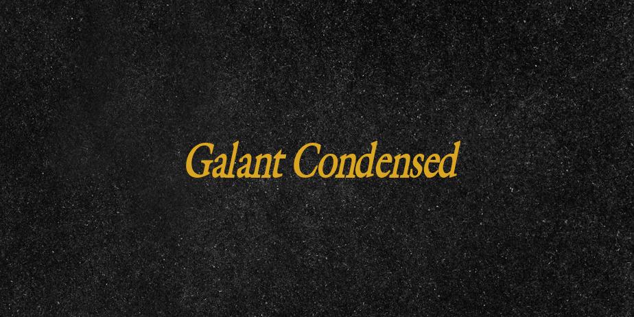 Fonte Galant Condensed