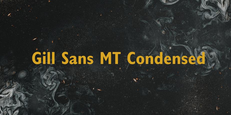 Fonte Gill Sans MT Condensed