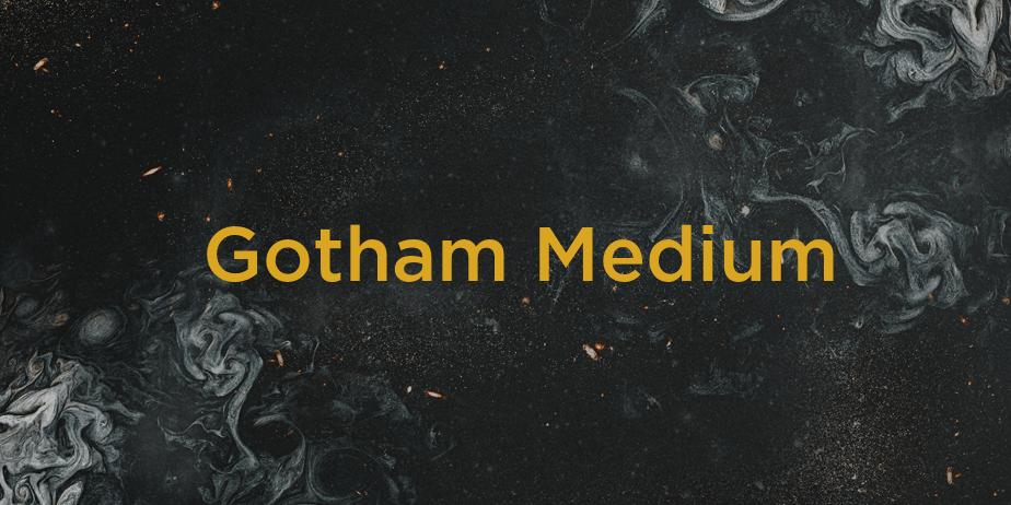 Fonte Gotham Medium