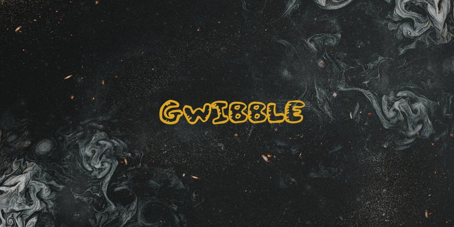 Fonte Gwibble