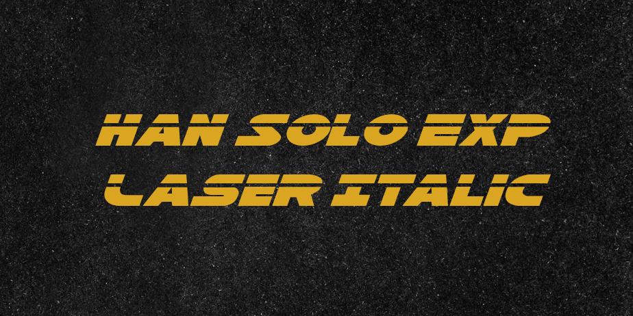 Fonte Han Solo Exp Laser Italic