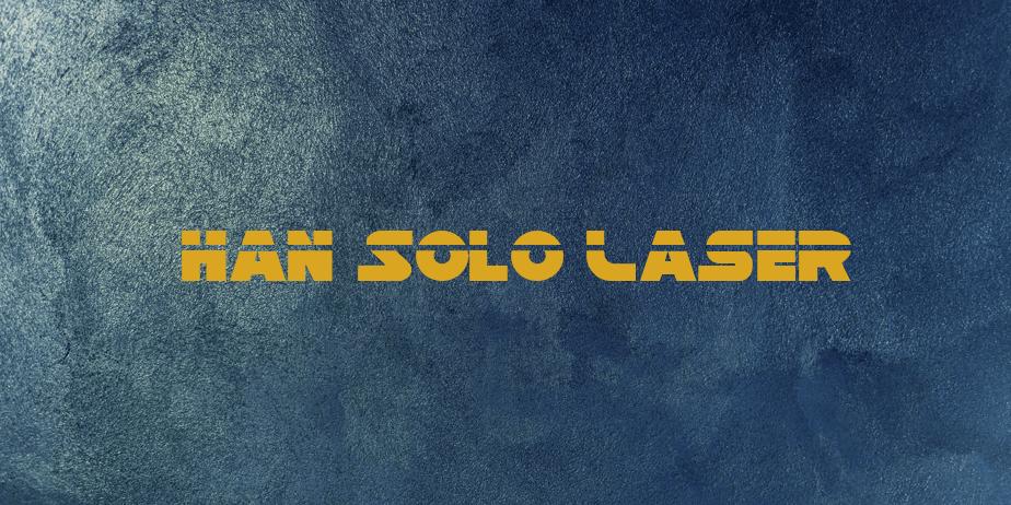 Fonte Han Solo Laser