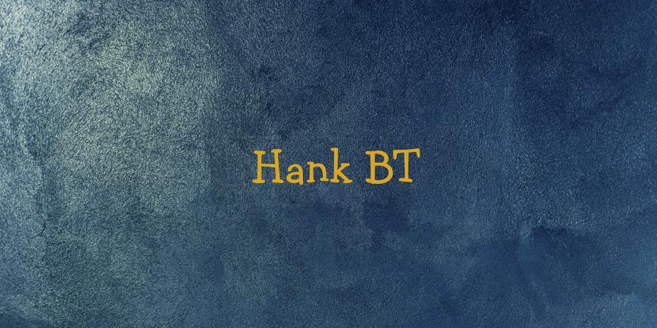 Fonte Hank BT