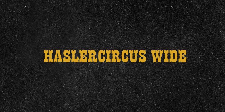 Fonte HaslerCircus Wide