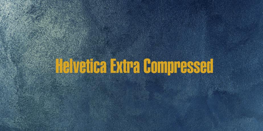 Fonte Helvetica Extra Compressed