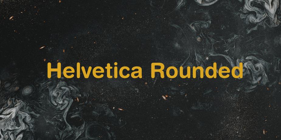 Fonte Helvetica Rounded