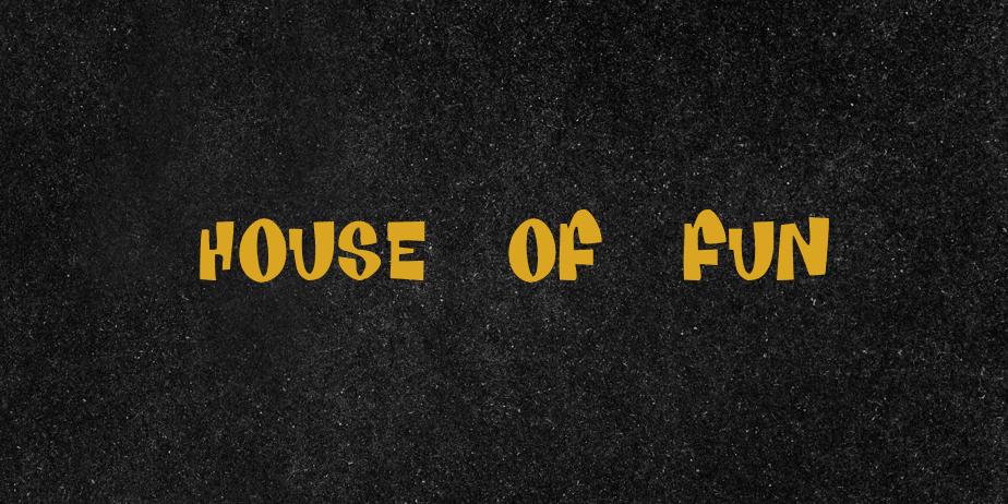 Fonte House Of Fun