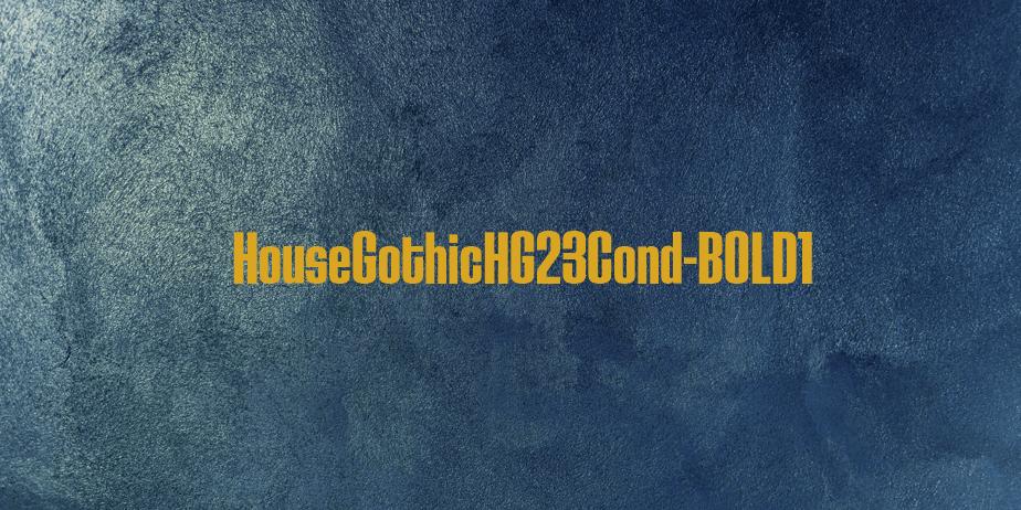 Fonte HouseGothicHG23Cond-BOLD1