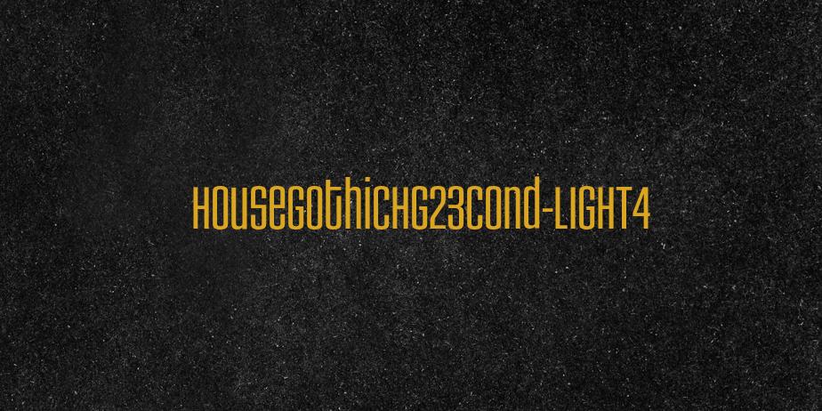 Fonte HouseGothicHG23Cond-LIGHT4