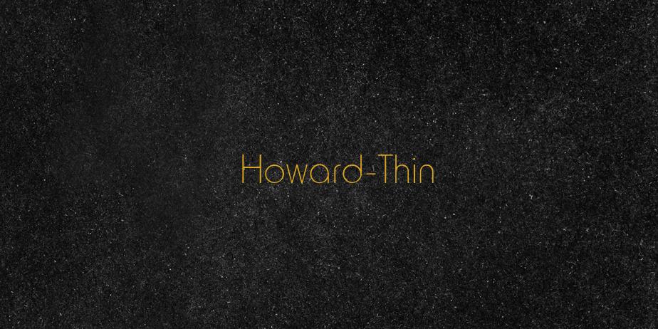 Fonte Howard-Thin