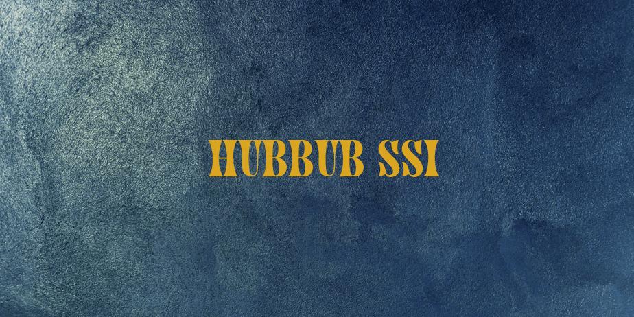 Fonte Hubbub SSi