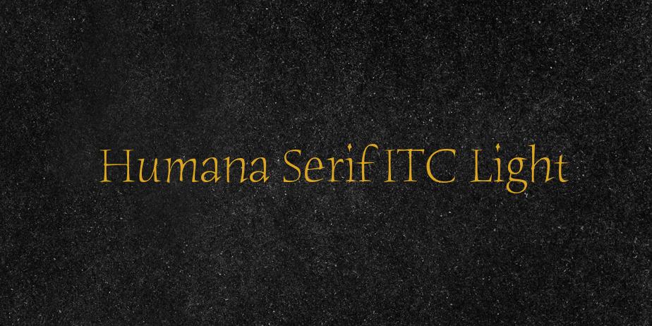 Fonte Humana Serif ITC Light