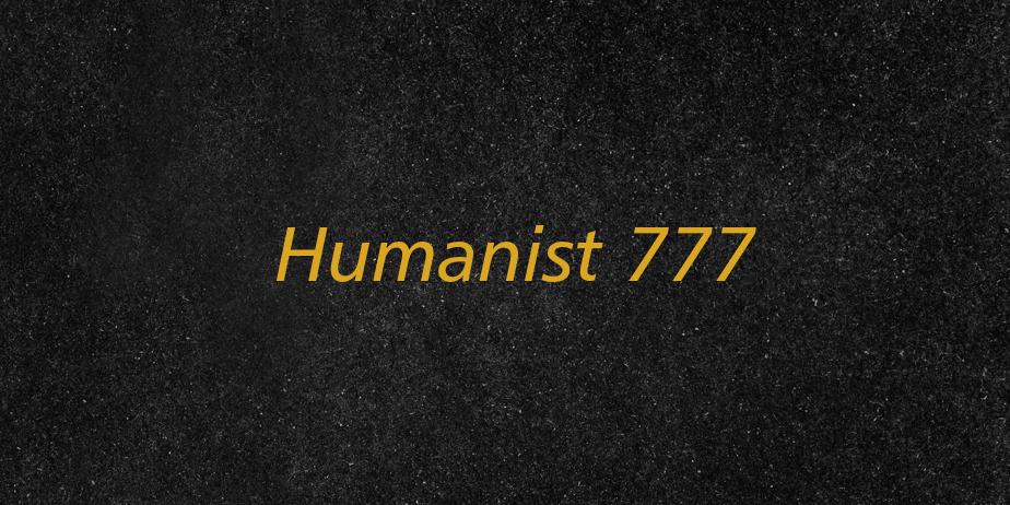 Fonte Humanist 777