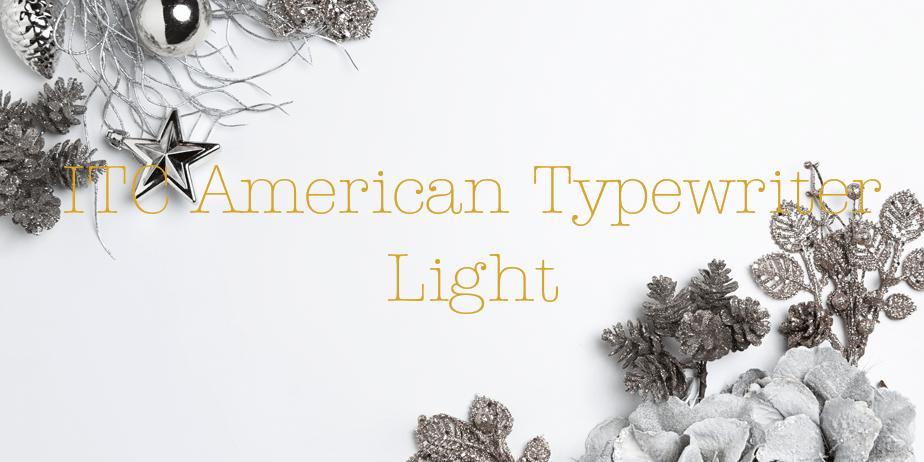 Fonte ITC American Typewriter Light