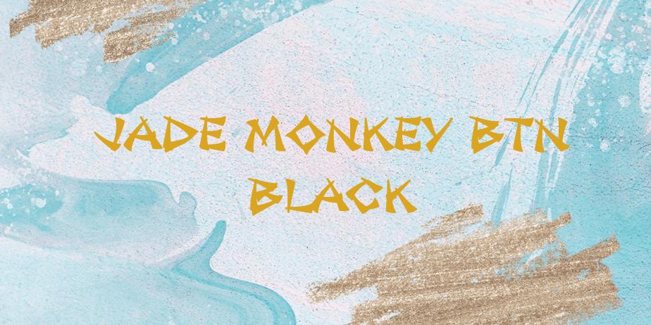 Fonte Jade Monkey BTN Black