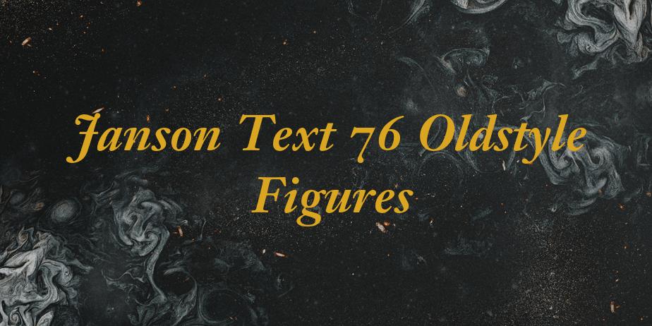 Fonte Janson Text 76 Oldstyle Figures