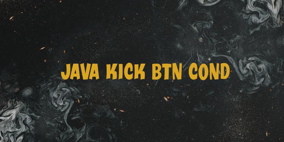 Fonte Java Kick BTN Cond