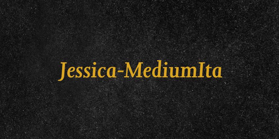 Fonte Jessica-MediumIta